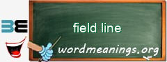 WordMeaning blackboard for field line